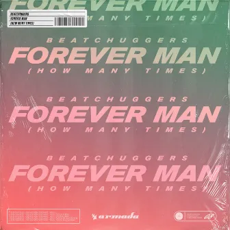 Forever Man (How Many Times) by Fletch