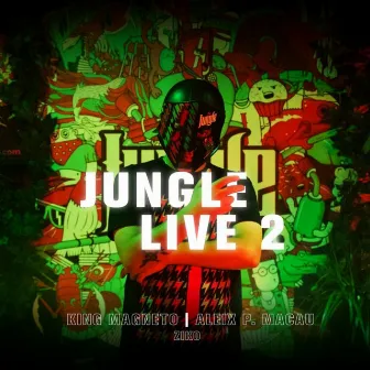 Jungle Live 2 by King Magneto