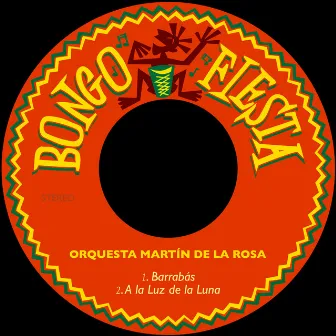 Barrabás / A la Luz de la Luna by Orquesta Martín De La Rosa