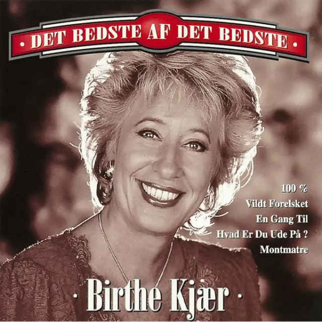 Birthe Kjær (Det Bedste Af Det Bedste)