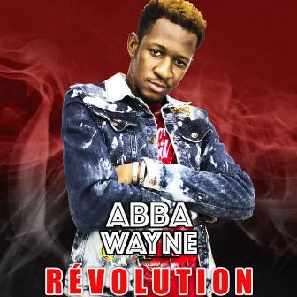 Révolution by Abba Wayne