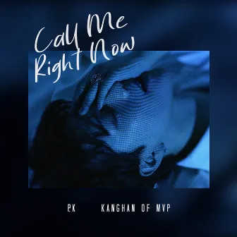 Call Me Right Now by P.K