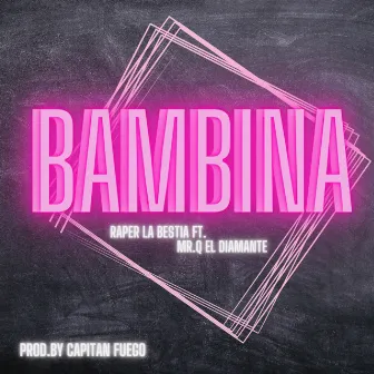 Bambina by Raper La Bestia