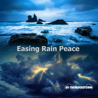 Easing Rain Peace by 8D Thunderstorm