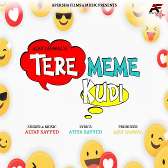 Tere Meme Kudi by Altaf Sayyed