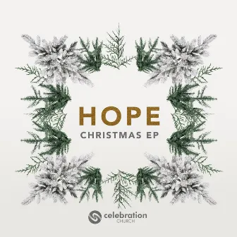 Hope - Christmas EP by Celebration Church