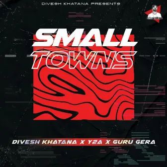 Small Towns by Divesh Khatana