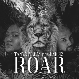 Roar by Tanya Pillay