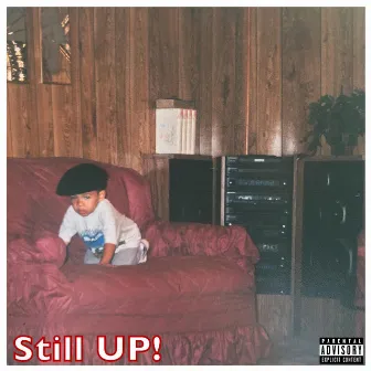 Still UP! by Marcus B.