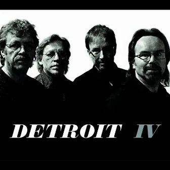 IV by Detroit