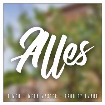 Alles by Timbo