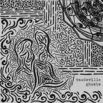 Vaudeville Ghosts by Secondary Modern