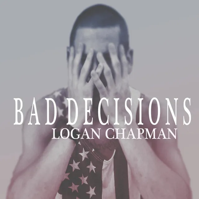 Bad Decisions