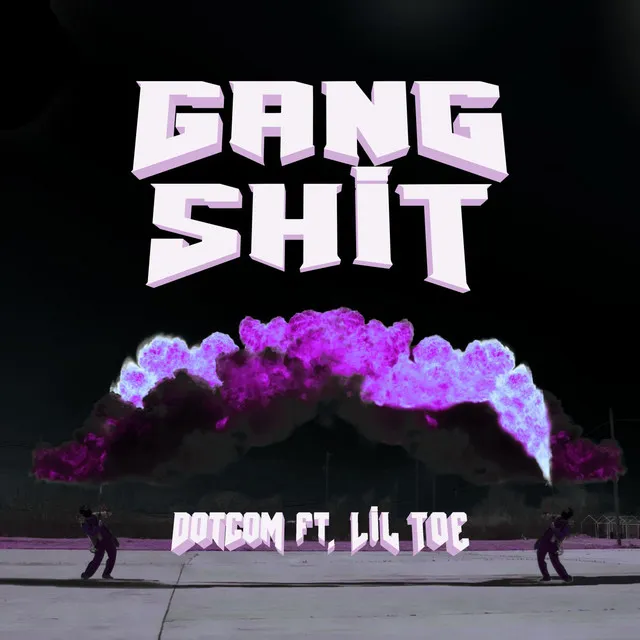 Gang Shit