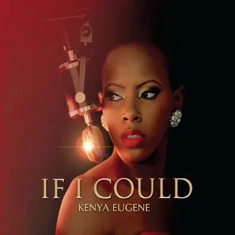 If I Could by Kenya Eugene