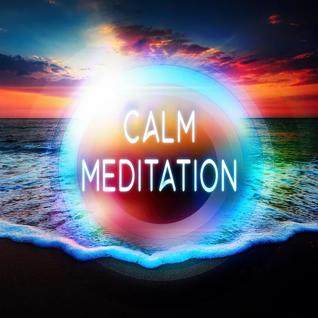 Calm Meditation – Healing Meditation and Yoga Sounds