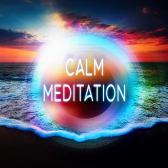 Calm Meditation – Healing Meditation and Yoga Sounds by Meditation Zone