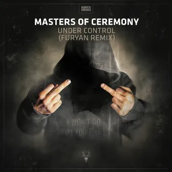 Under Control (Furyan Remix) by Masters of Ceremony