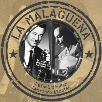 La Malagueña by Rafael Méndez