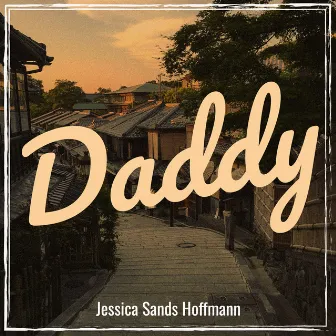 Daddy by Jessica Sands Hoffmann