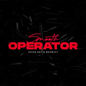 Smooth Operator by OGT