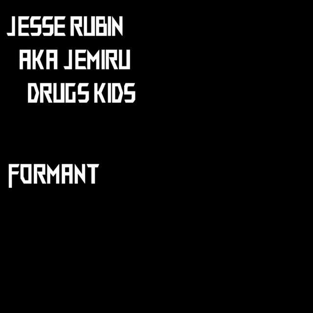 Jesse Rubin AKA Jemiru Drugs Kids