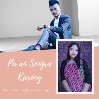 Pu an Sengve Karong by Birton Terang