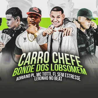 Carro Chefe Bonde dos Lobsomem (Remix) by Adriano PL