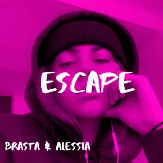 Escape by Brasta