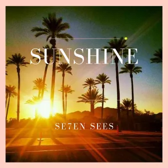 Sunshine by Se7en Sees