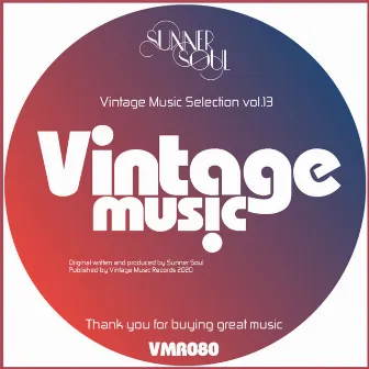 SUNNER SOUL PRESENTS VINTAGE MUSIC SELECTION VOL 13 by Sunner Soul