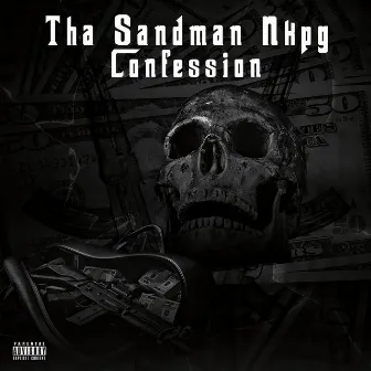 Confession by Tha Sandman Nkpg