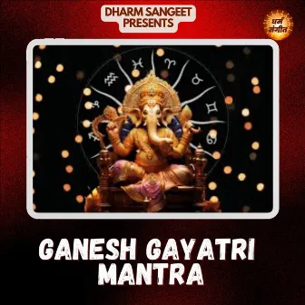 Ganesh Gayatri Mantra by Bhanu Pratap Singh