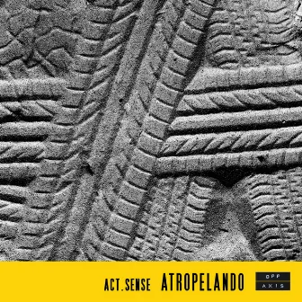 Atropelando EP by Act. Sense