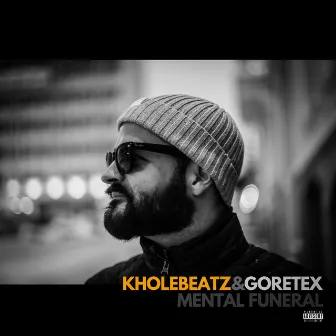 Mental Funeral by Goretex