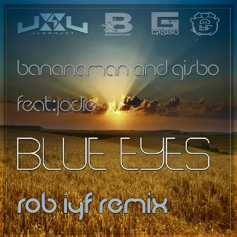 Blue Eyes Rob (Rob IYF Remix) by Banana Man