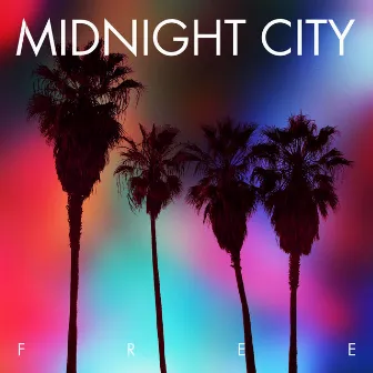 Free by Midnight City