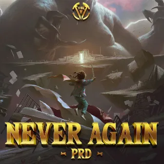 Never Again by PRD