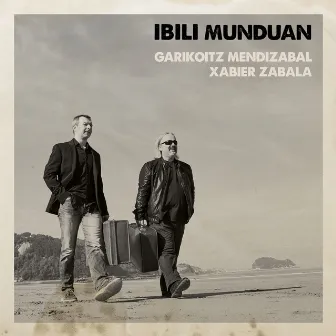 Ibili Munduan by Garikoitz Mendizabal