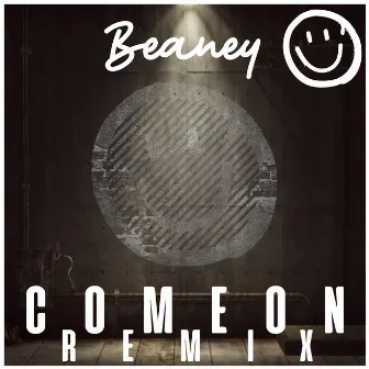 Come On (Remix) by Beaney