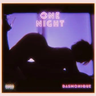 One Night by Dasmonique