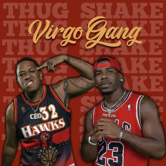 Thug Shake by Virgo Gang