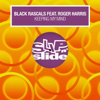 Keeping My Mind (feat. Roger Harris) by Black Rascals