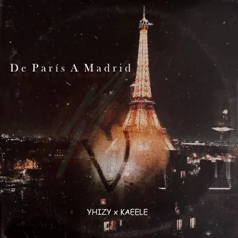 De París a Madríd by YHIZY