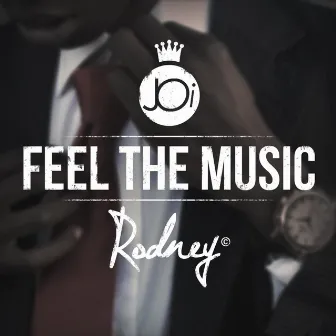 Feel the Music by Rodney