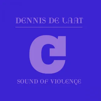 Sound Of Violence by Dennis De Laat