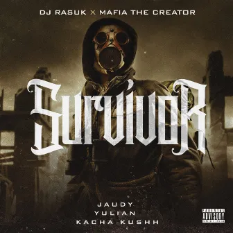 Survivor by DJ Rasuk