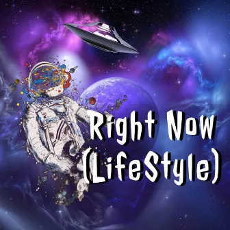 Right Now (Lifestyle) by PlayBoyLaj