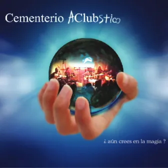 ¿Aún Crees en la Magia? by Cementerio Club