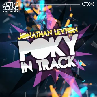 Poky In Track by Jonathan Leyton